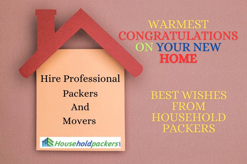 Warmest Congratulations on Your New Home: Best Wishes from Householdpackers