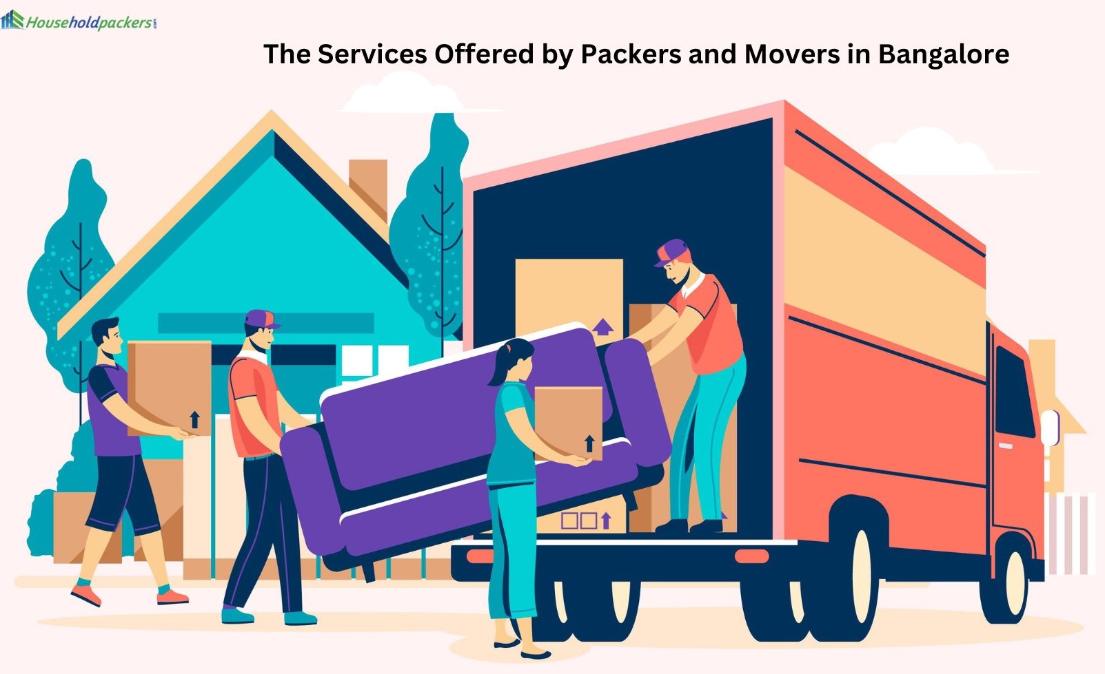 The Services Offered by Packers and Movers in Bangalore