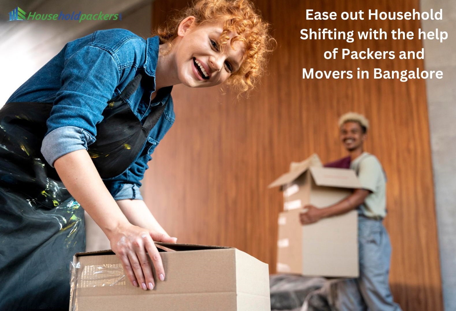 Ease Out Household Shifting With The Help of Packers and Movers in Bangalore 