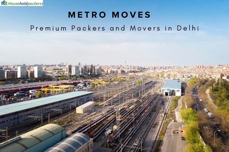 Metro Moves: Premium Packers and Movers in Delhi