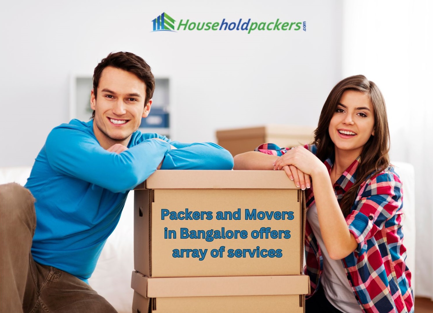 Packers and Movers in Bangalore Offers Array of Services